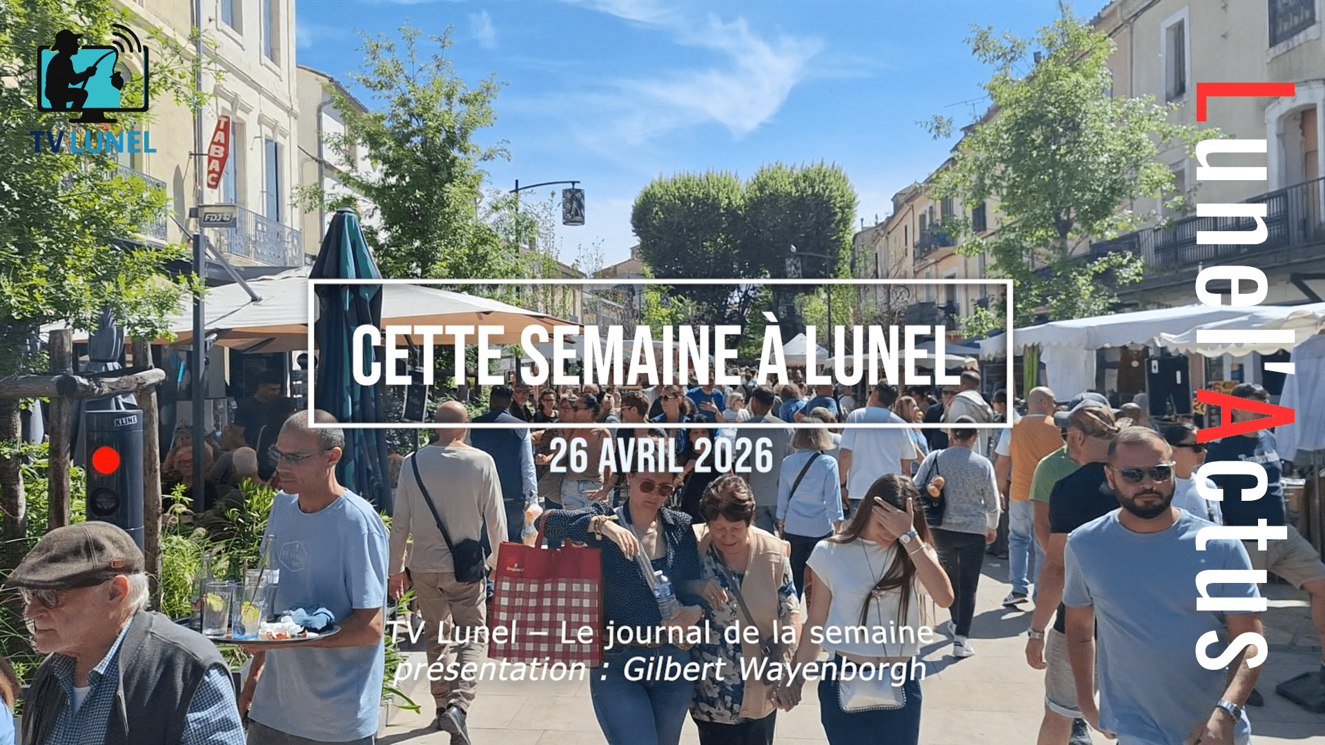 Le Journal de la semaine lunelloise : ce qu’il faut retenir du Conseil municipal du 23 avril