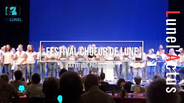 Chœurs de Lune à Lunel : un festival de voix, de passion… et d’émotions partagées
