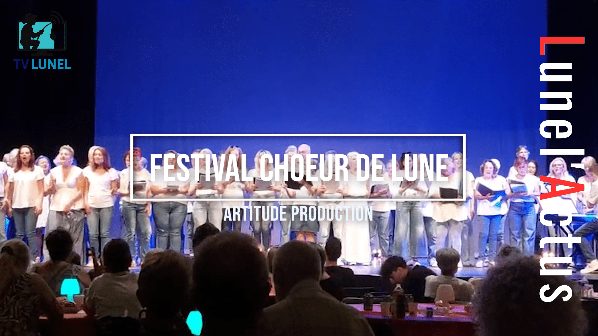 Chœurs de Lune à Lunel : un festival de voix, de passion… et d’émotions partagées